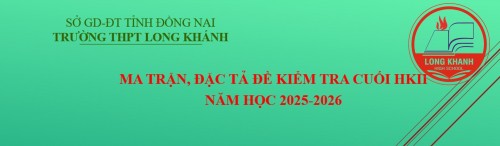 Ma trận, đặc tả đề kiểm tra cuối HKII năm học 2025-2026