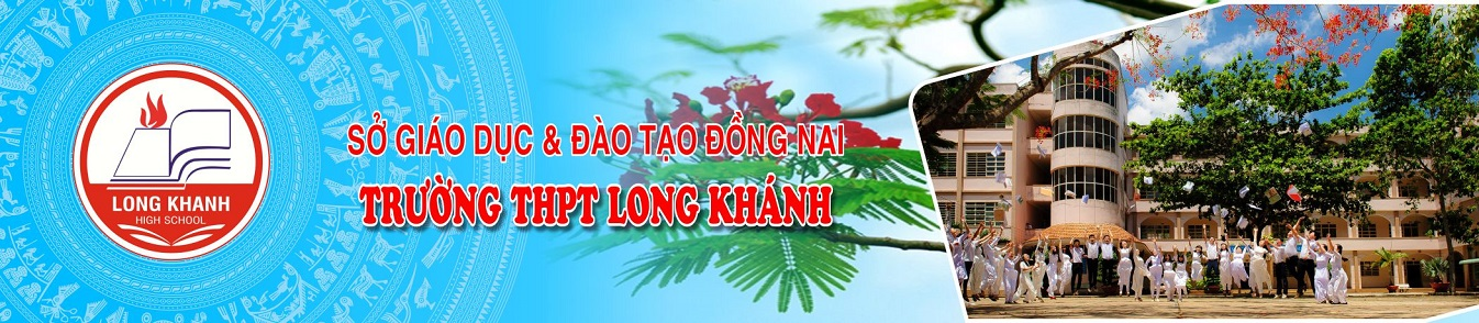 TRƯỜNG THPT LONG KHÁNH